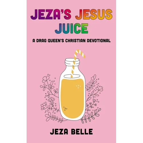 Jeza's Jesus Juice