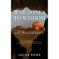 War Zones to Wisdom