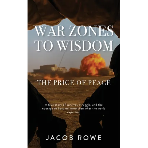 War Zones to Wisdom