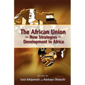 The African Union and New Strategies for Development in Africa