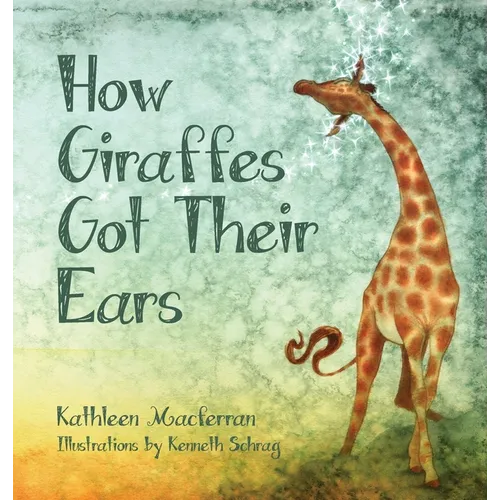 How Giraffes Got Their Ears