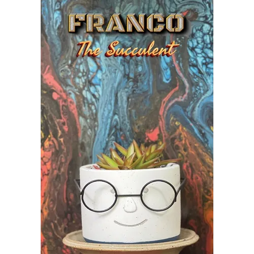 Franco the Succulent