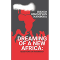 Dreaming of a New Africa: Questions or Answers?