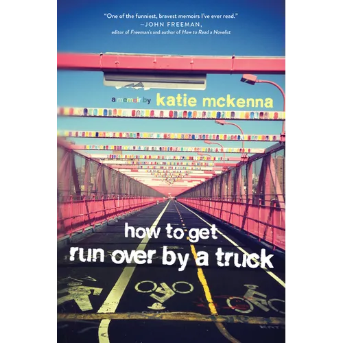 How to Get Run Over by a Truck