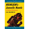 Heinlein's Juvenile Novels: A Cultural Dictionary