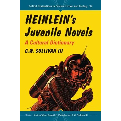 Heinlein's Juvenile Novels: A Cultural Dictionary