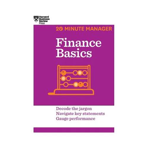 Finance Basics (HBR 20-Minute Manager Series)