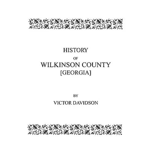 History of Wilkinson County [Georgia]