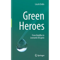 Green Heroes: From Buddha to Leonardo DiCaprio