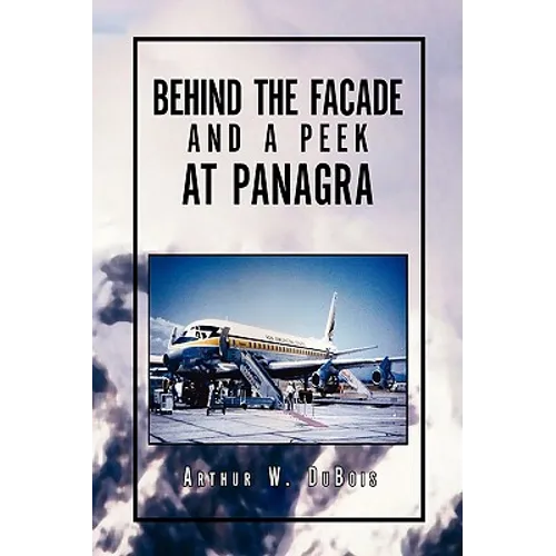 Behind the Facade and a Peek at Panagra