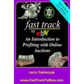 Fast Track To eBay: An Introduction to Profiting with Online Auctions