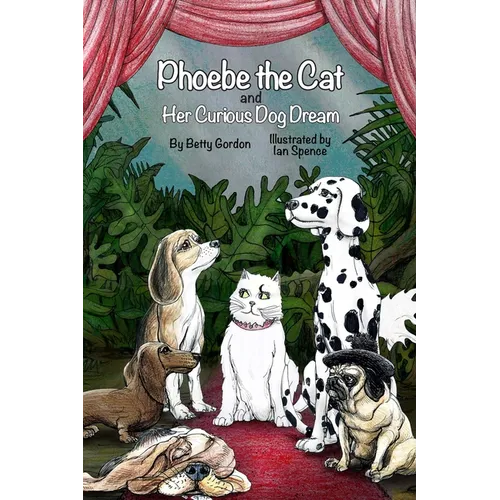 Phoebe the Cat and Her Curious Dog Dream