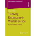 Tramway Renaissance in Western Europe: A Socio-Technical Analysis