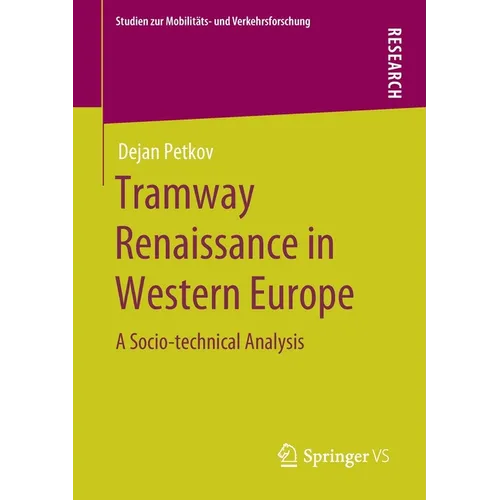 Tramway Renaissance in Western Europe: A Socio-Technical Analysis