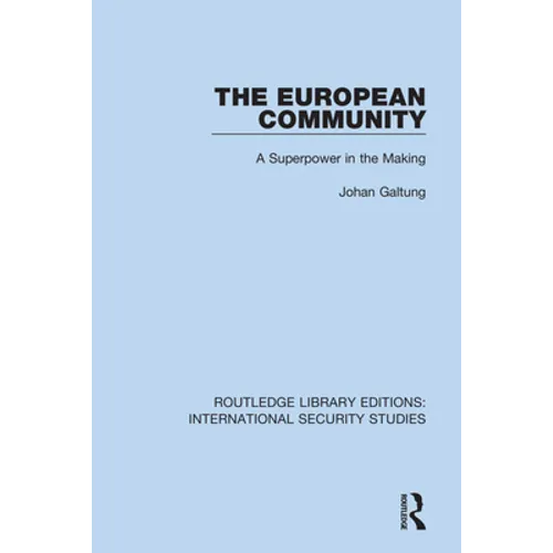 The European Community: A Superpower in the Making
