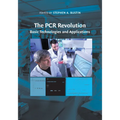 The PCR Revolution: Basic Technologies and Applications