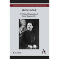 Iron Lazar: A Political Biography of Lazar Kaganovich