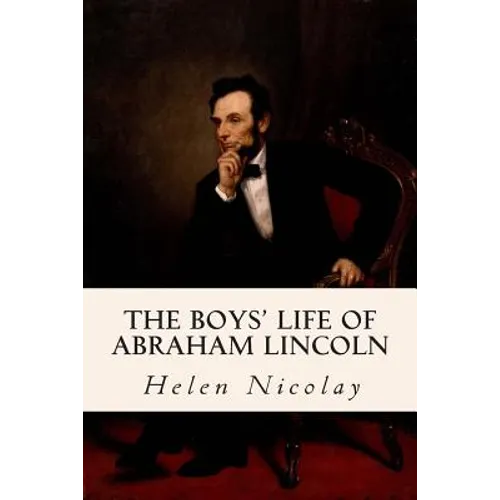 The Boys' Life of Abraham Lincoln