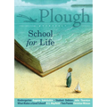 Plough Quarterly No. 19 - School for Life