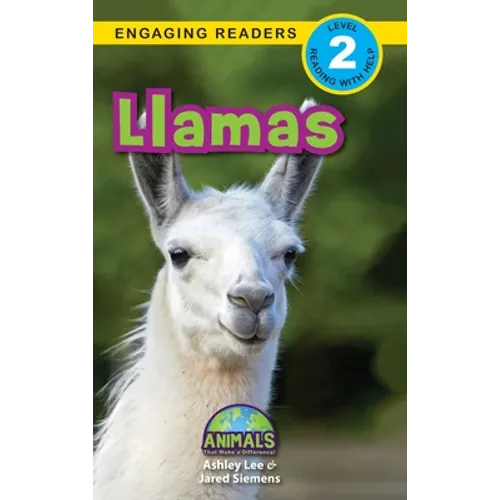 Llamas: Animals That Make a Difference! (Engaging Readers, Level 2)