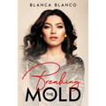 Breaking the Mold