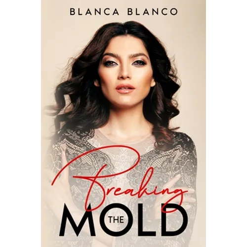 Breaking the Mold