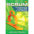 Scrum: Your Quick Start Guide To Adopting Scrum For Your Organization