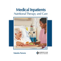 Medical Inpatients: Nutritional Therapy and Care