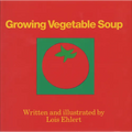Growing Vegetable Soup
