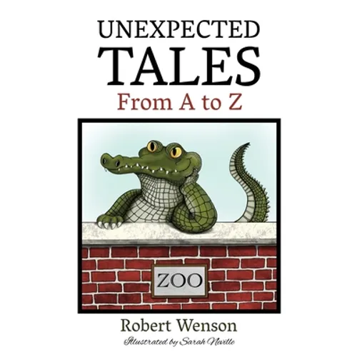 Unexpected Tales from A to Z