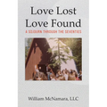 Love Lost - Love Found: A Sojourn Through the Seventies