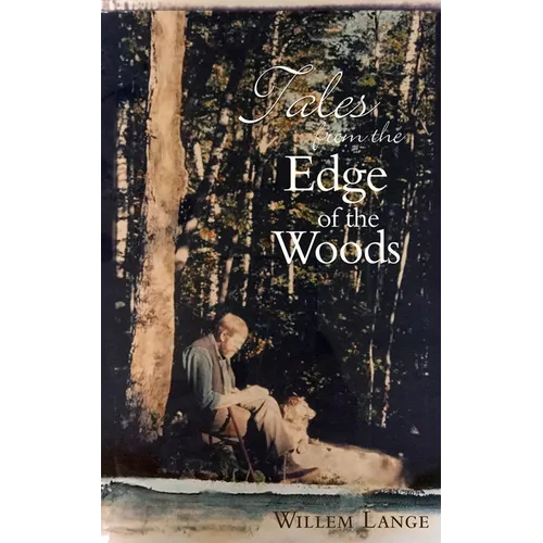 Tales from the Edge of the Woods