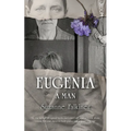 Eugenia: A Man
