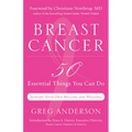 Breast Cancer: 50 Essential Things to Do (Breast Cancer Gift for Women, for Readers of Dear Friend)