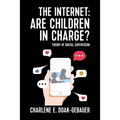 The Internet: Are children in charge?: Theory of Digital Supervision