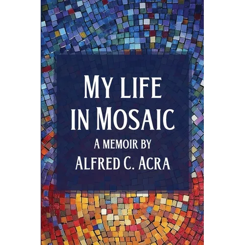 My Life In Mosaic