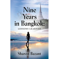 Nine Years in Bangkok: Lessons Learned