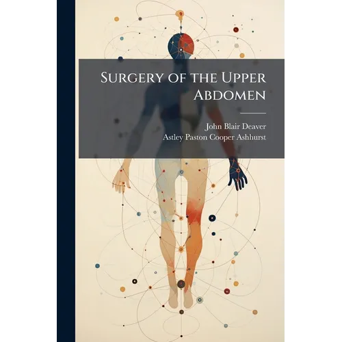 Surgery of the Upper Abdomen