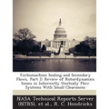 Turbomachine Sealing and Secondary Flows, Part 2: Review of Rotordynamics Issues in Inherently Unsteady Flow Systems With Small Clearances