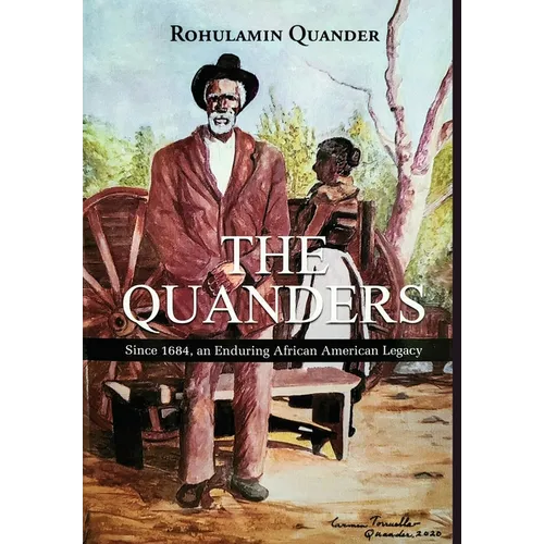The Quanders: Since 1684, an Enduring African American Legacy