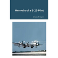 Memoirs of a B-29 Pilot