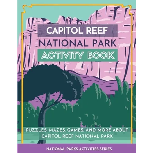 Capitol Reef National Park Activity Book