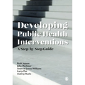 Developing Public Health Interventions: A Step-By-Step Guide