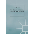 The Italian Financial System Remodelled