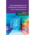 Aid as Handmaiden for the Development of Institutions: A New Comparative Perspective