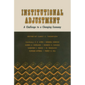 Institutional Adjustment: A Challenge to a Changing Economy