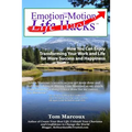 Emotion-Motion Life Hacks: How You Can Enjoy Transforming Your Work and Life for More Success and Happiness
