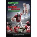 Winning and Losing Are Imposters: Leadership Lessons From the Sidelines