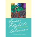 Insane Plight to Deliverance: Based on a True Story