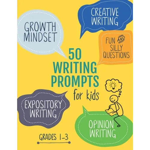 50 Writing Prompts for Kids: Growth Mindset Questions Creative Writing Opinion Writing Expository Writing Narrative Writing